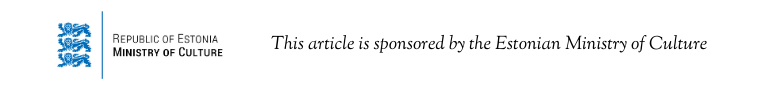 This article is sponsored by the Estonian Ministry of Culture banner