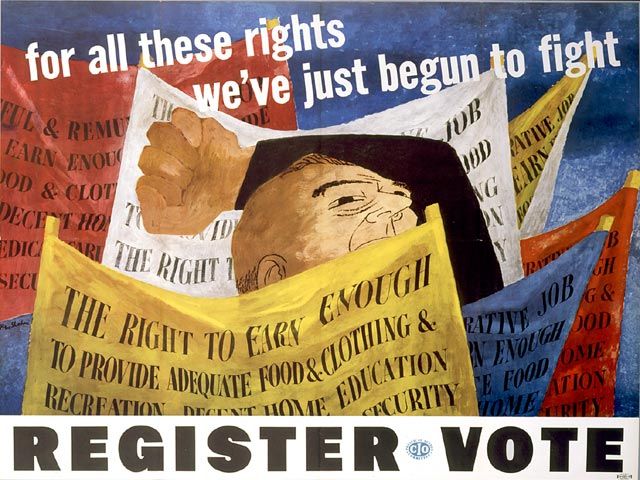Ben Shahn, “For all these rights we’ve just begun to fight”, CIO Political Action Committee, 1946 &copy; Public Domain | Library of Congress