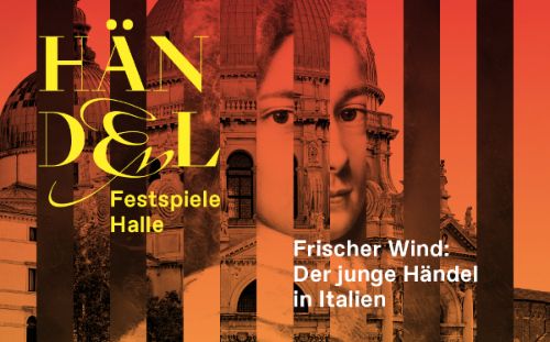 Halle Handel FestivalHändel-Festspiele Halle | Around the