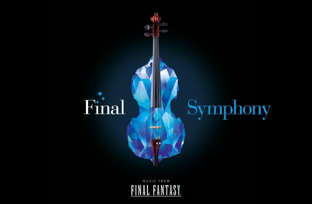 Final Symphony: Music from Final Fantasy © Courtesy: Merregnon Studios