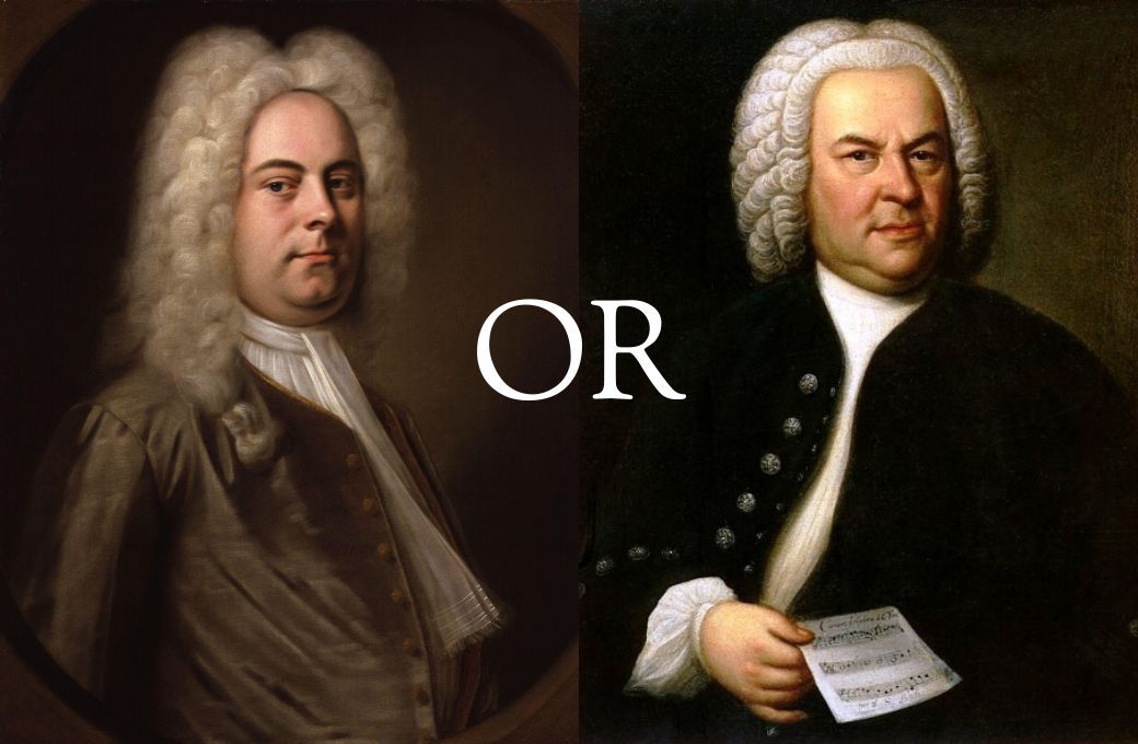 Handel or Bach? &copy; Images in the public domain