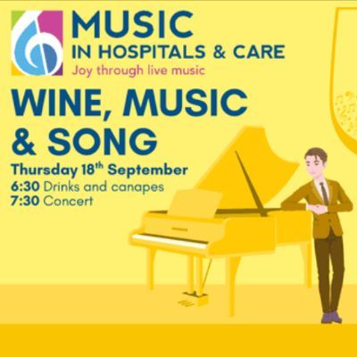 Wine, Music &amp; Song - a concert to support Music in Hospitals &amp; Care