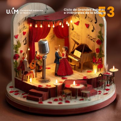 Ciclo de Grandes Autores e Intérpretes de la Música - Palabras de amor y desamor