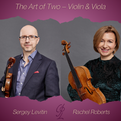 Salon Evenings with Chamber Principals of London: The Art of Two – Violin & Viola