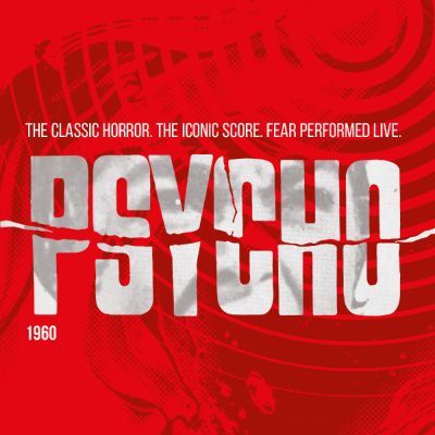 Psycho (1960): Film with Live Orchestra