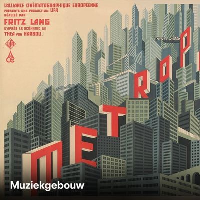 Metropolis (1927) [Film &amp; Live music]