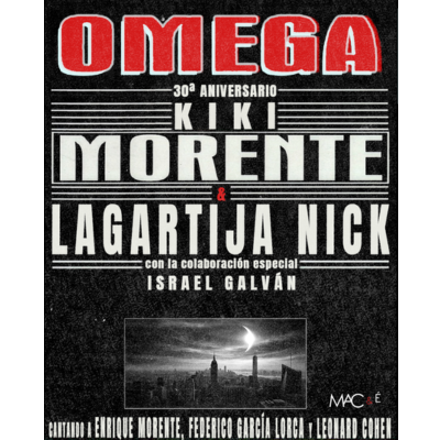 Omega 30ª Aniversario - Kiki Morente & Lagartija Nick