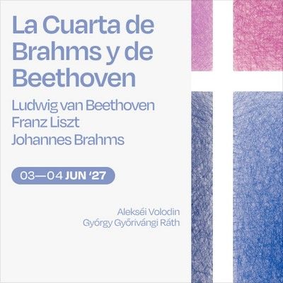 La Cuarta de Brahms y de Beethoven
